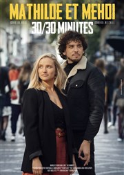 Mathilde et Mehdi : 30/30 minutes Spotlight Affiche