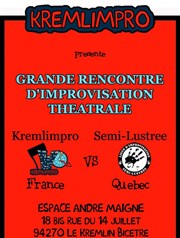 Rencontre d'improvisation théâtrale Kremlimpro vs Québec Semi-Lustrée Espace Andr Maign Affiche