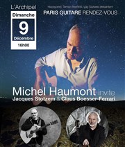 Michel Haumont dans Paris Guitare Rendez-vous L'Archipel - Salle 1 - bleue Affiche
