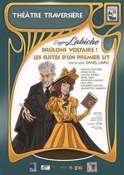 Brûlons Voltaire + Les Suites d'un Premier Lit Thtre Traversire Affiche