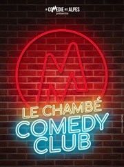 Le Chambé Comedy Club La Comdie des Alpes Affiche