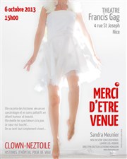 Sandra Meunier dans Merci d'être venue, Histoires d'hôpital pour de vrai Thtre Francis Gag - Grand Auditorium Affiche