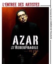 Azar dans #Rebeu fragile... ou pas L'Entre des Artistes Affiche