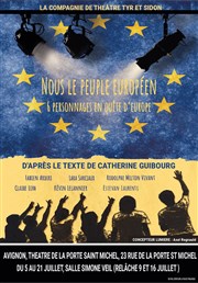 Nous le peuple européen, six personnages en quête d'Europe Thtre de la Porte Saint Michel Affiche