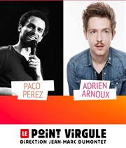 30/30' Adrien Arnoux / Paco Perez Le Point Virgule Affiche