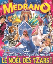 Medrano Le grand cirque de Noël : Le Noël des Tzars | - Angoulême Chapiteau Medrano  Angoulme Affiche