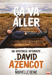 David Azencot dans Ça va aller l'Odeon Montpellier Affiche