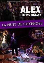ALEX hypnotiseur dans La Nuit de l'Hypnose Grand Cabaret - Lille Métropole Affiche