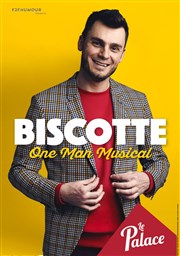 Biscotte dans One man musical Thtre le Palace - Salle 4 Affiche