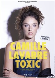Camille Lavabre dans Toxic La Nouvelle comdie Affiche
