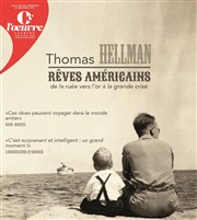 Thomas Hellman dans Rêves Américains Thtre de l'Oeuvre Affiche