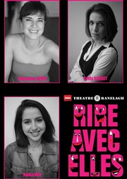 Rire avec Elles - Valentine Revel, Orély Sardet, Nadia Roz Thtre le Ranelagh Affiche