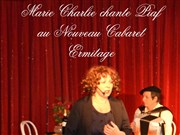 Déjeuner ou Dîner/Spectacle - Marie Charlie chante Piaf Nouveau Cabaret Ermitage Affiche