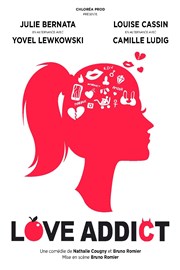 Love Addict Théâtre le Passage vers les Etoiles - Salle du Passage Affiche