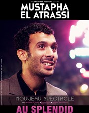 Mustapha El Atrassi | Nouveau spectacle Le Splendid Affiche