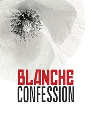 Blanche Confession Thtre de l'Atelier Florentin Affiche