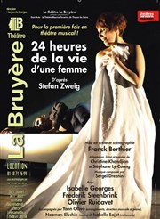 24 heures de la vie d'une femme Thtre la Bruyre Affiche