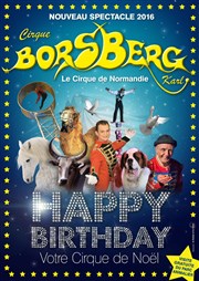 Le Cirque Borsberg dans Happy birthday Chapiteau Cirque Borsberg Affiche