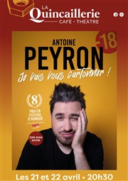 Antoine Peyron dans Je vais vous cartonner La Quincaillerie Affiche