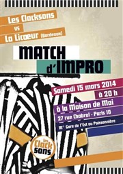 Match d'Impro : Les Clacksons Vs La Licoeur (Bordeaux) Maison de Mai Affiche