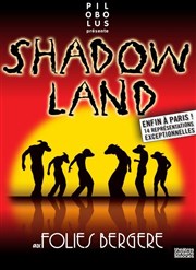 Shadowland | par Pilobolus Folies Bergre Affiche