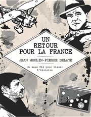 Un retour pour la France Thatre Le Karbone Affiche