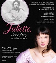 Juliette, Victor Hugo mon fol amour Thtre des Corps Saints - salle 1 Affiche