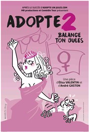 Adopte 2 - Balance Ton Jules Thtre BO Avignon - Novotel Centre - Salle 1 Affiche