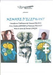 Une mémoire d'éléphant dans un magasin de porcelaine Caf Thtre le Flibustier Affiche