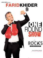 Farid Khider dans One Round Show Le Rock's Comedy Club Affiche
