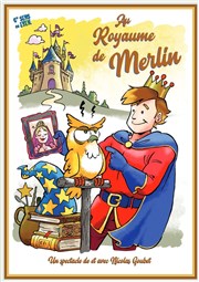 Au royaume de Merlin L'Archange Théâtre Affiche