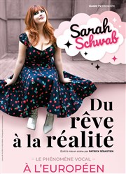 Sarah Schwab dans Du rêve à la réalité L'Européen Affiche