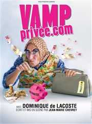 Dominique de Lacoste dans Vamp Privée.com Casino Thtre Barrire Affiche