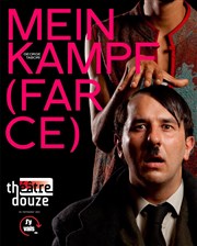 Mein Kampf (farce) Thtre Douze - Maurice Ravel Affiche