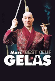 Marc Gelas dans Best oeuf Il Piccolo Thtre Affiche