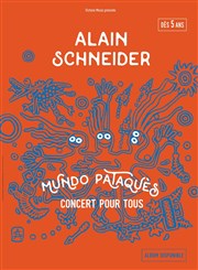 Alain Schneider : Mundo Pataquès Thtre de L'Arrache-Coeur - Salle Barbara Weldens Affiche