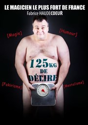 Fabrice Haudecoeur dans 125 kg de délire SoGymnase au Thatre du Gymnase Marie Bell Affiche