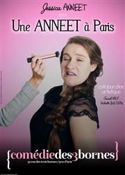 Jessica Anneet dans Une Anneet à Paris Comdie des 3 Bornes Affiche