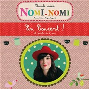 Chante avec Nomi-Nomi La Maroquinerie Affiche
