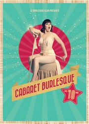 Le Cabaret Burlesque : les 10 ans Rouge Gorge Affiche