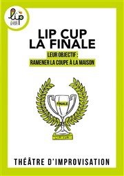 Lip Cup : La finale ! Thtre le Passage vers les Etoiles - Salle des Etoiles Affiche