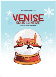 Venise sous la neige La Comdie d'Aix Affiche