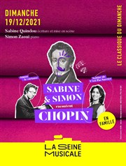 Le classique du dimanche : Sabine & Simon racontent Chopin La Seine Musicale - Auditorium Patrick Devedjian Affiche