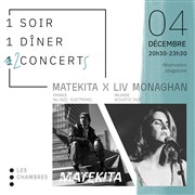 1 soir, 1 dîner, 2 concerts : Matekita / Liv Monaghan Les Chambres Affiche