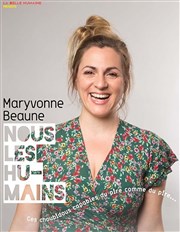 Maryvonne Beaune dans Nous les humains Le Bouffon Bleu Affiche