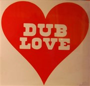Dub Love Mnagerie de Verre Affiche