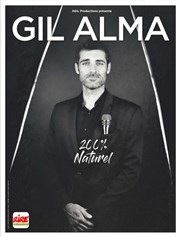 Gil Alma dans 200% Naturel Salle de spectacle d'Aime Affiche