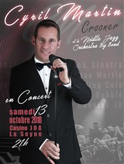 Cyril Martin Crooner et le Middle Jazz Orchestra Big Band Casino Joa La Seyne sur Mer Affiche