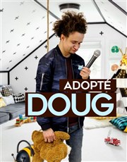 Doug dans Adopté Fingers bar Affiche