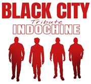 Black City : Tribute Indochine Le Splendid Affiche